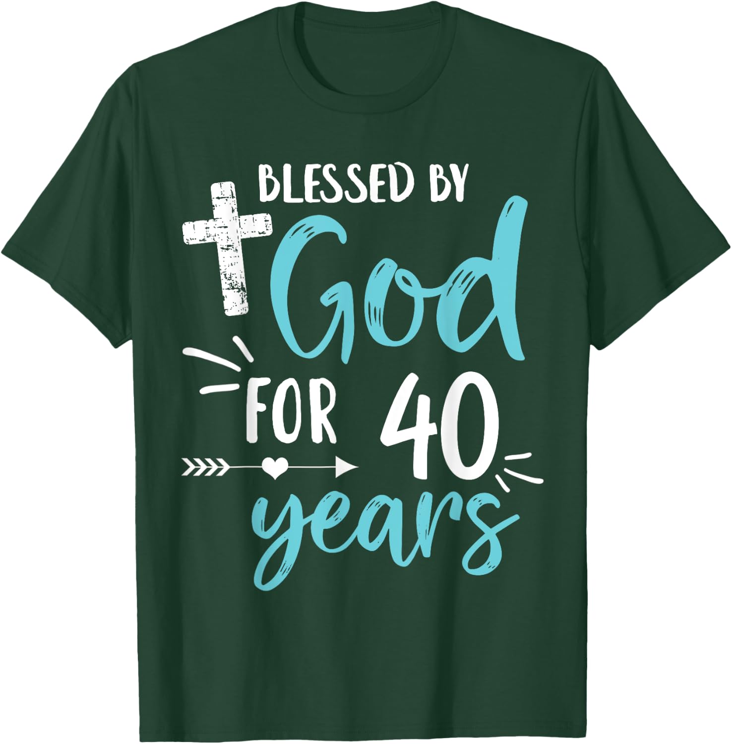 Blessed By God For 40 Years Cute Religious God's Grace T-Shirt - T-Shirt | Forest