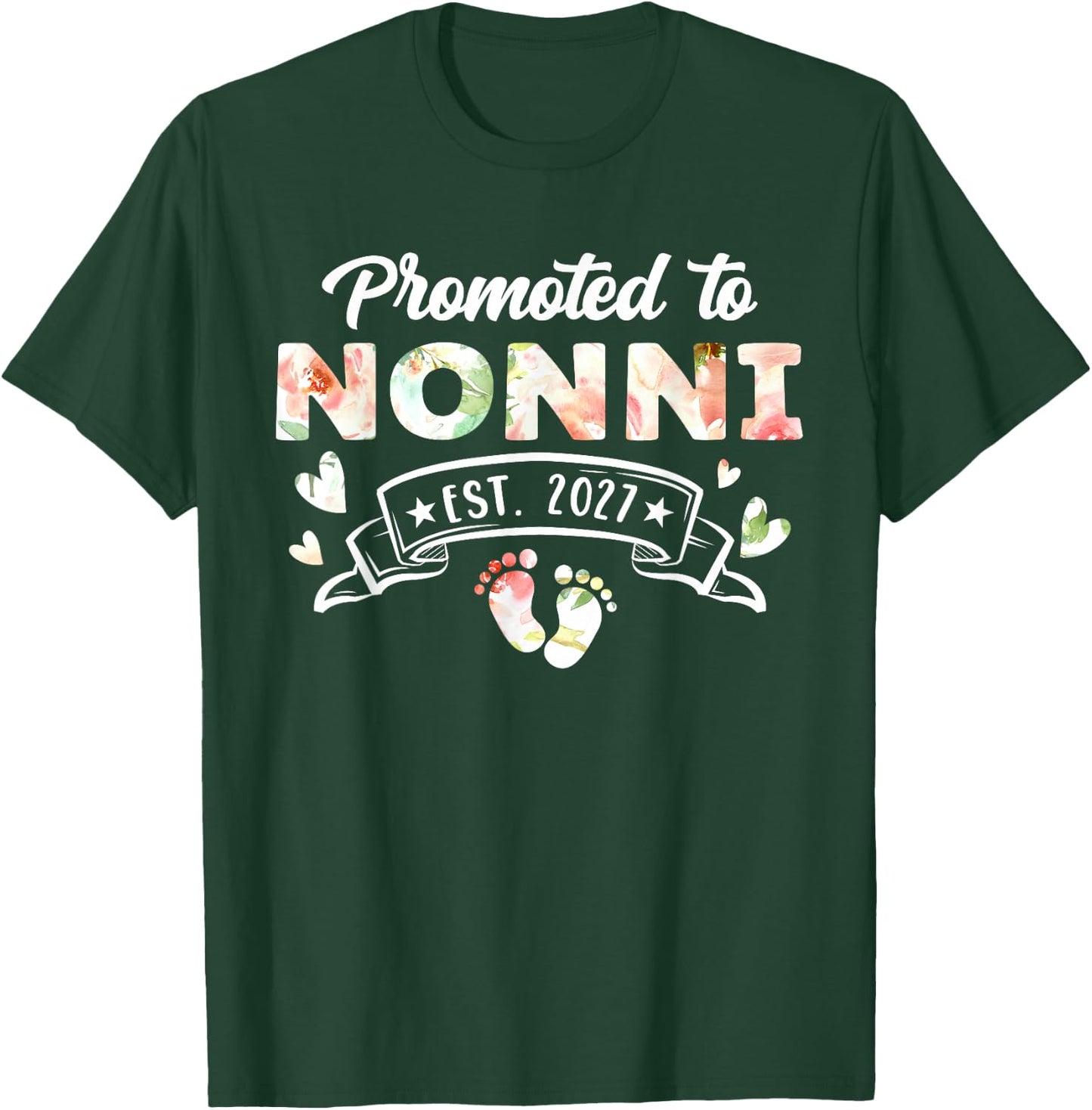 Promoted to Nonni Est 2027 T-Shirt - T-Shirt | Forest