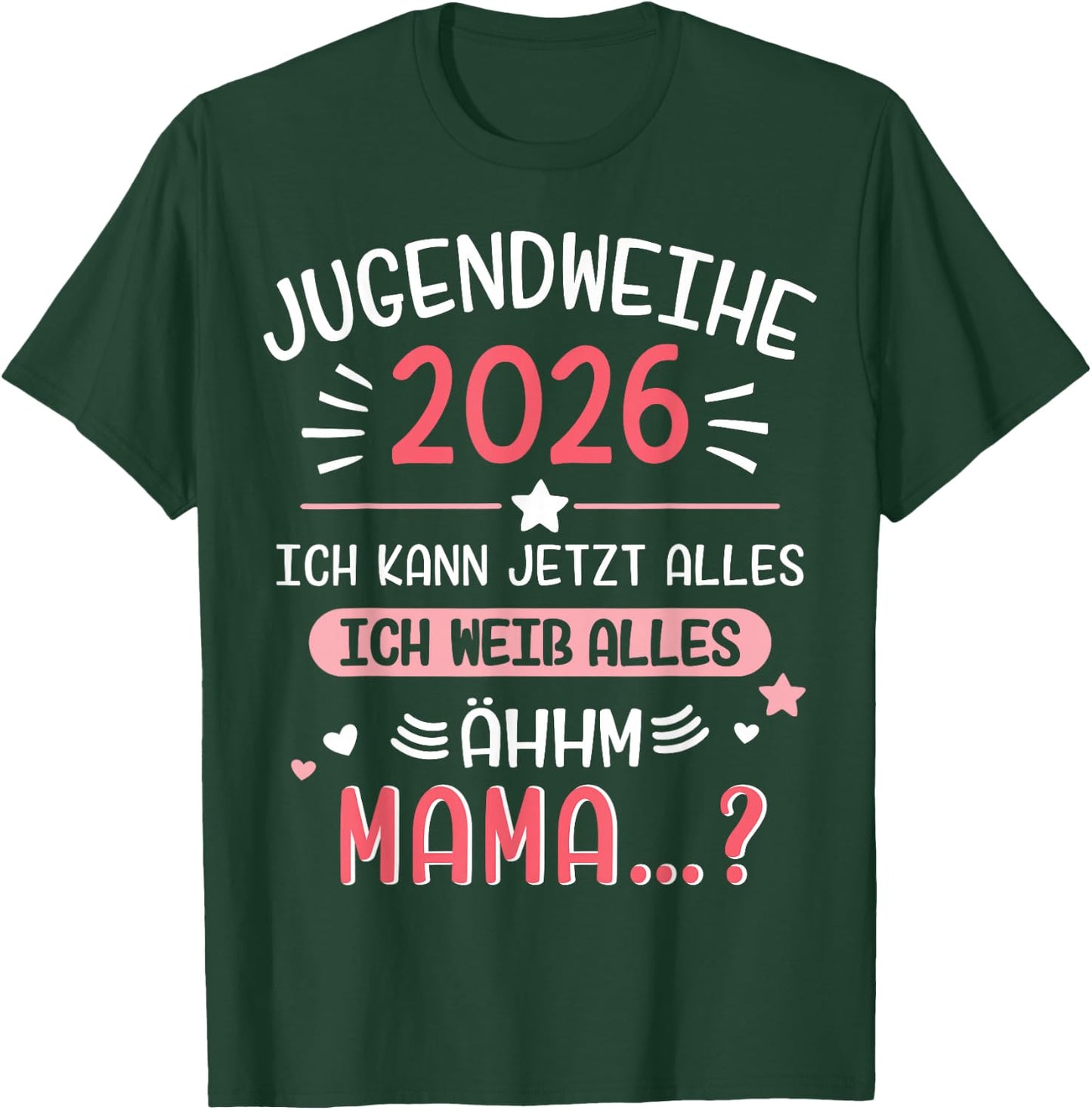Jugendweihe 2026 lustiger Spruch weiß Alles Mama für Mädchen T-Shirt - T-Shirt | Forest