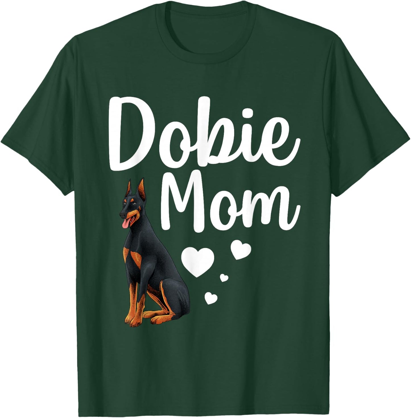 Funny Dobie Mom Art For Mom Women Doberman Dog Lovers T-Shirt - T-Shirt | Forest