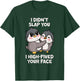 Funny Penguins Cute I Didn't Slap You I High Fived Your Face T-Shirt - T-Shirt | Forest