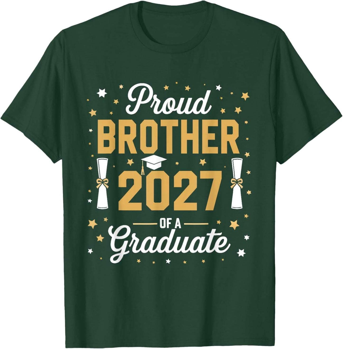 Proud Brother of a Class of 2027 Family Graduate Senior 2027 T-Shirt - T-Shirt | Forest