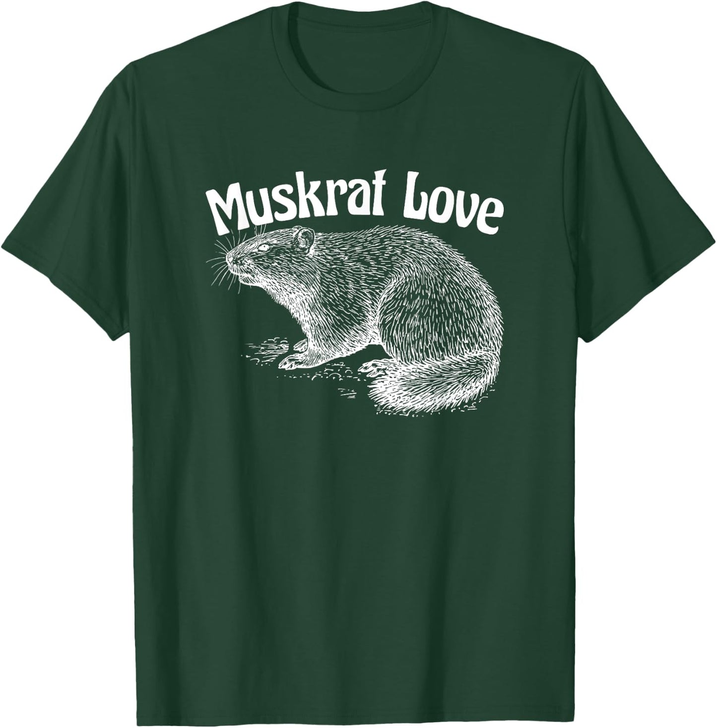 Muskrat Love Cute and Funny Unusual Family Pet T-Shirt - T-Shirt | Forest