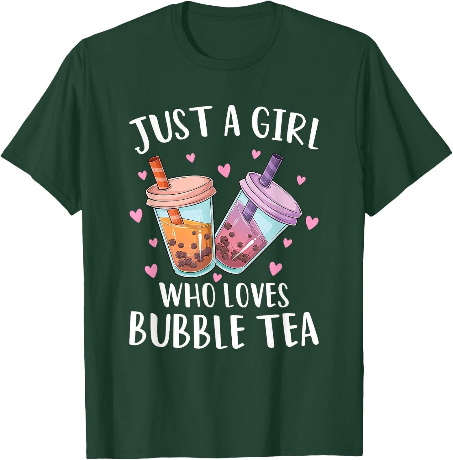 Just A Girl Who Loves Bubble Tea Boba Tea Lovers Teen Girls T-Shirt - T-Shirt | Forest