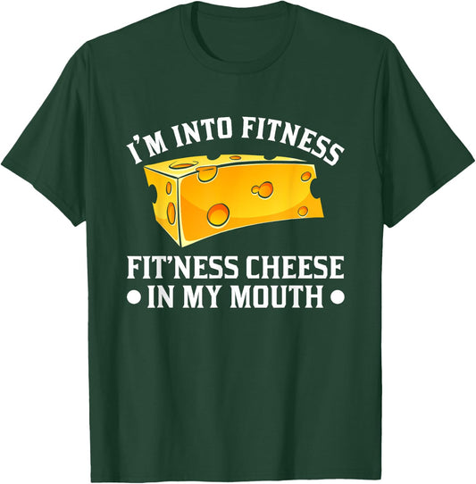 I'm in Fitness Cheese in My Mouse Funny Cheesy T-Shirt - T-Shirt | Forest