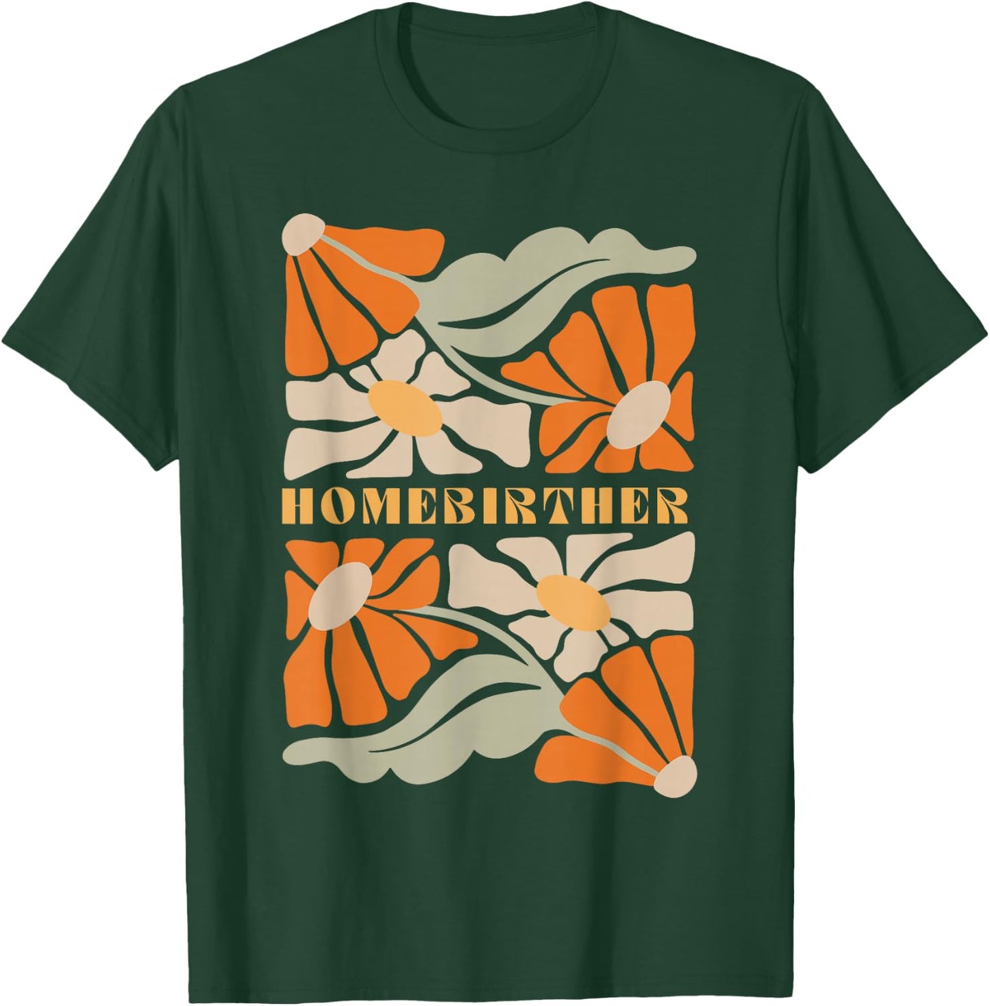 Boho Wildflower Homebirth Midwife Baby Catcher Doula Nurse T-Shirt - T-Shirt | Forest