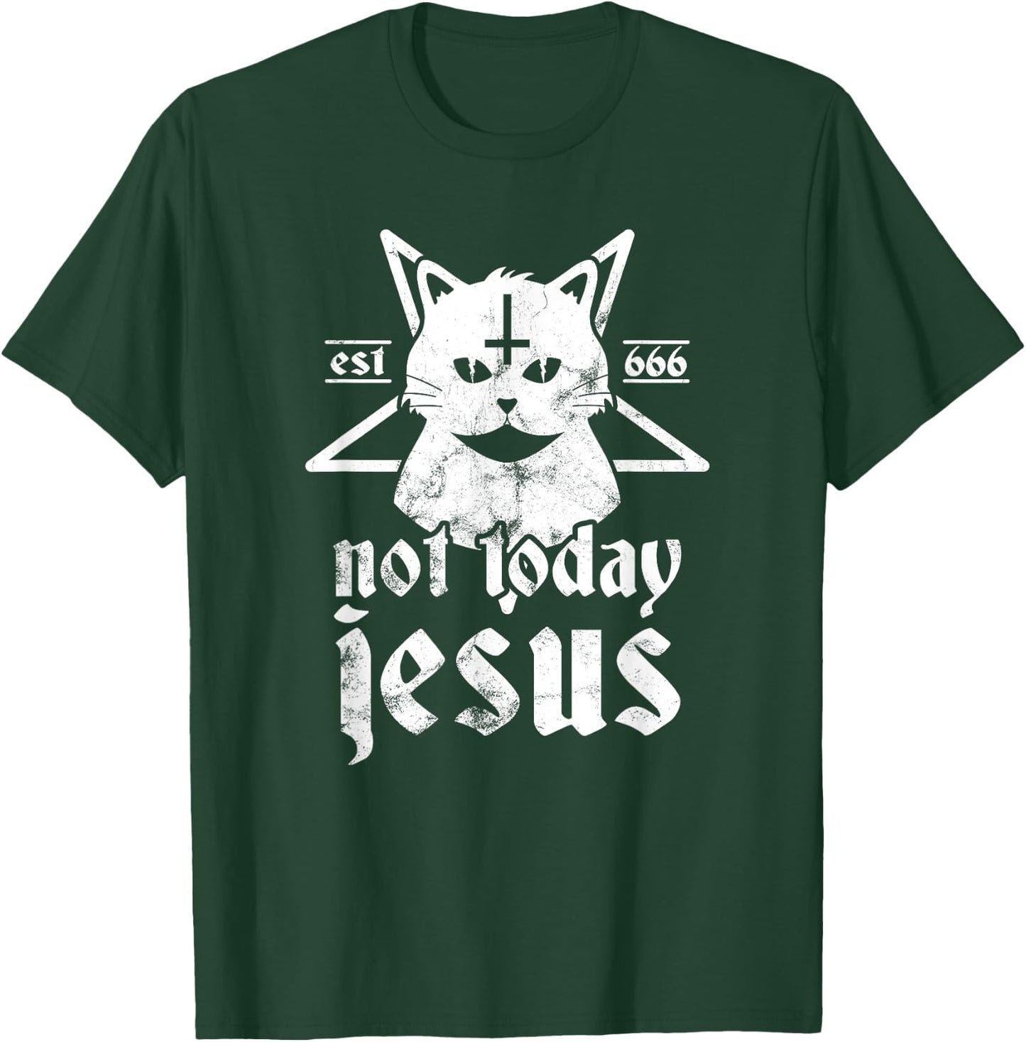 Not Today Jesus Shirt Satanic Cat Pentagram 666 For Atheist Women Girls Kids T-Shirt - T-Shirt | Forest