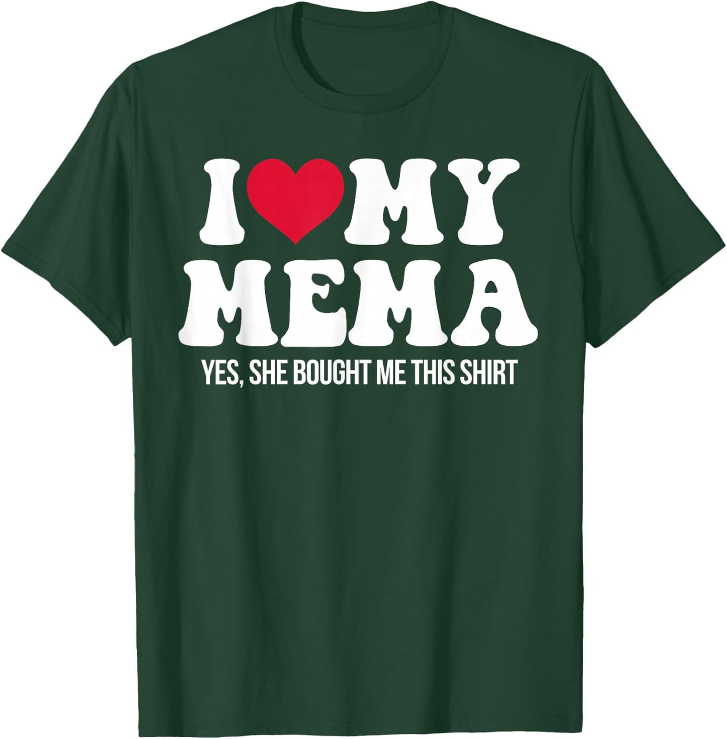 I Love My Mema, I Heart My Mema Shirt for Grandkids Grandson T-Shirt - T-Shirt | Forest