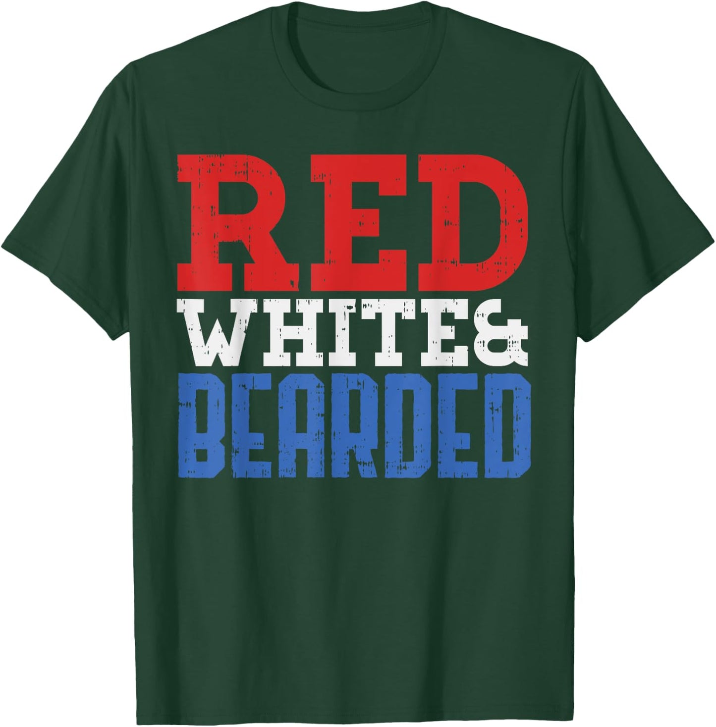 Red White And Bearded Funny 4th Of July Pride Patriot Men T-Shirt - T-Shirt | Forest
