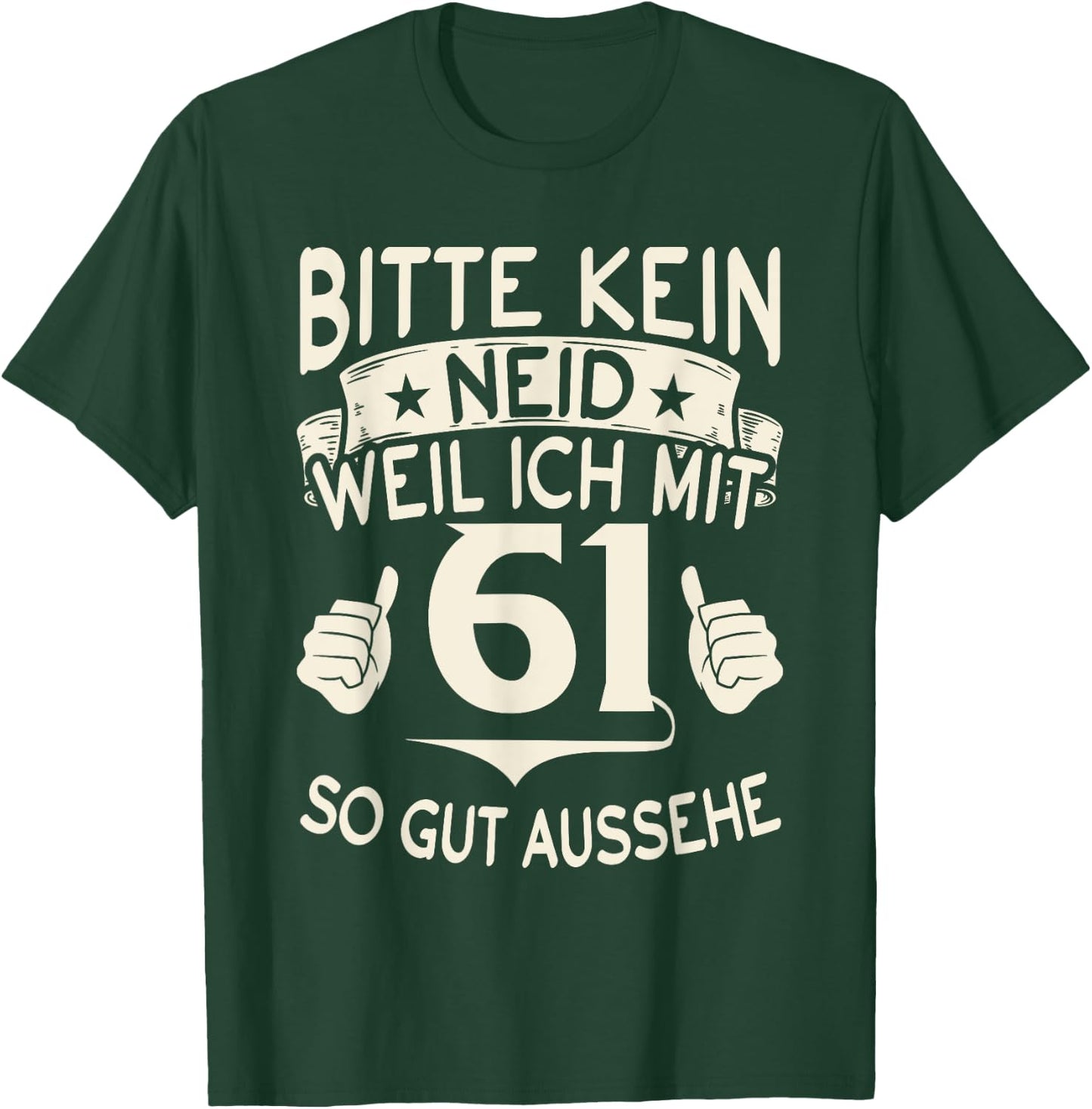 Bitte keine Eneid weil ich mit 61 so gut aussehe 61 Birthday , black, s T-Shirt - T-Shirt | Forest