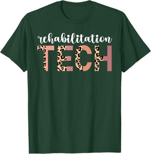 Rehab Tech Leopard Rehabilitation Technician T-Shirt - T-Shirt | Forest