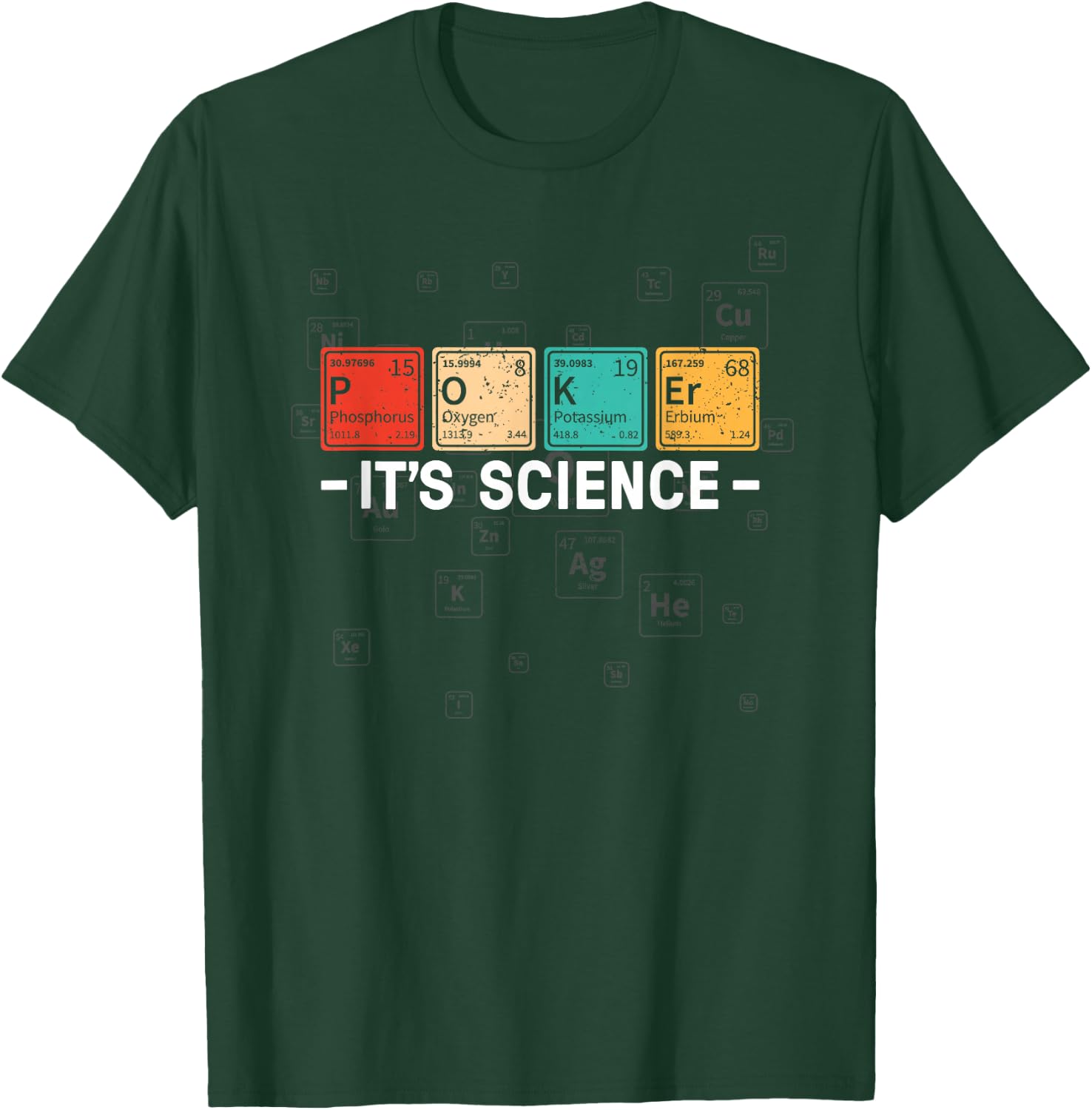 Texas Hold'em Poker It's Science - Funny Poker Player T-Shirt - T-Shirt | Forest
