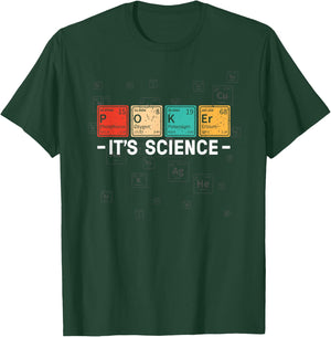 Texas Hold'em Poker It's Science - Funny Poker Player T-Shirt - T-Shirt | Forest