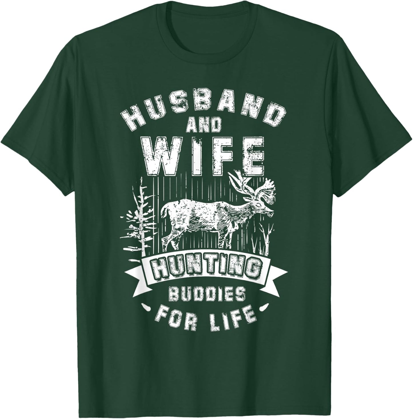 Husband & Wife Hunting Buddies For Life Cool Hunters T-Shirt - T-Shirt | Forest