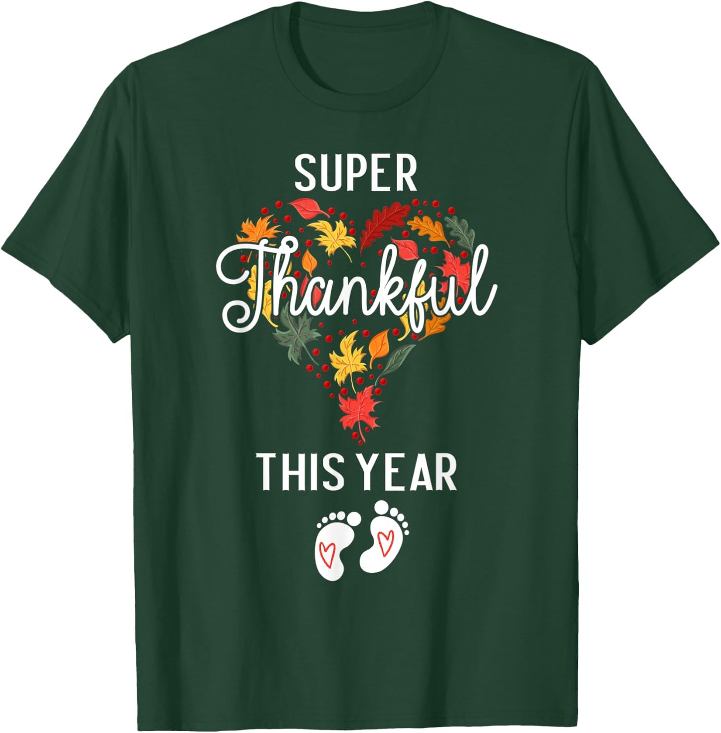 Thanksgiving Pregnancy Announcement super thankful this year T-Shirt - T-Shirt | Forest