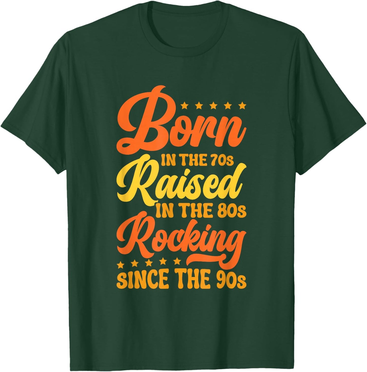Born In The 70s - Raised In The 80s - Rocking Since The 90s T-Shirt - T-Shirt | Forest