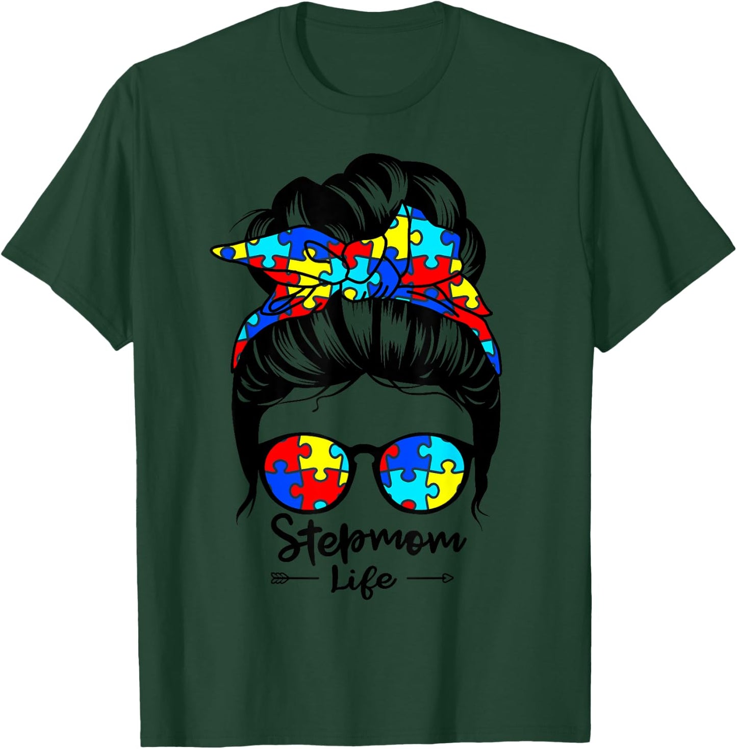 Stepmom Life Messy Bun Hair Autism Step-Mom Autism Awareness T-Shirt - T-Shirt | Forest