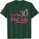 Living My Best Life 30 Years Old 30th Birthday Queen Women T-Shirt - T-Shirt | Forest