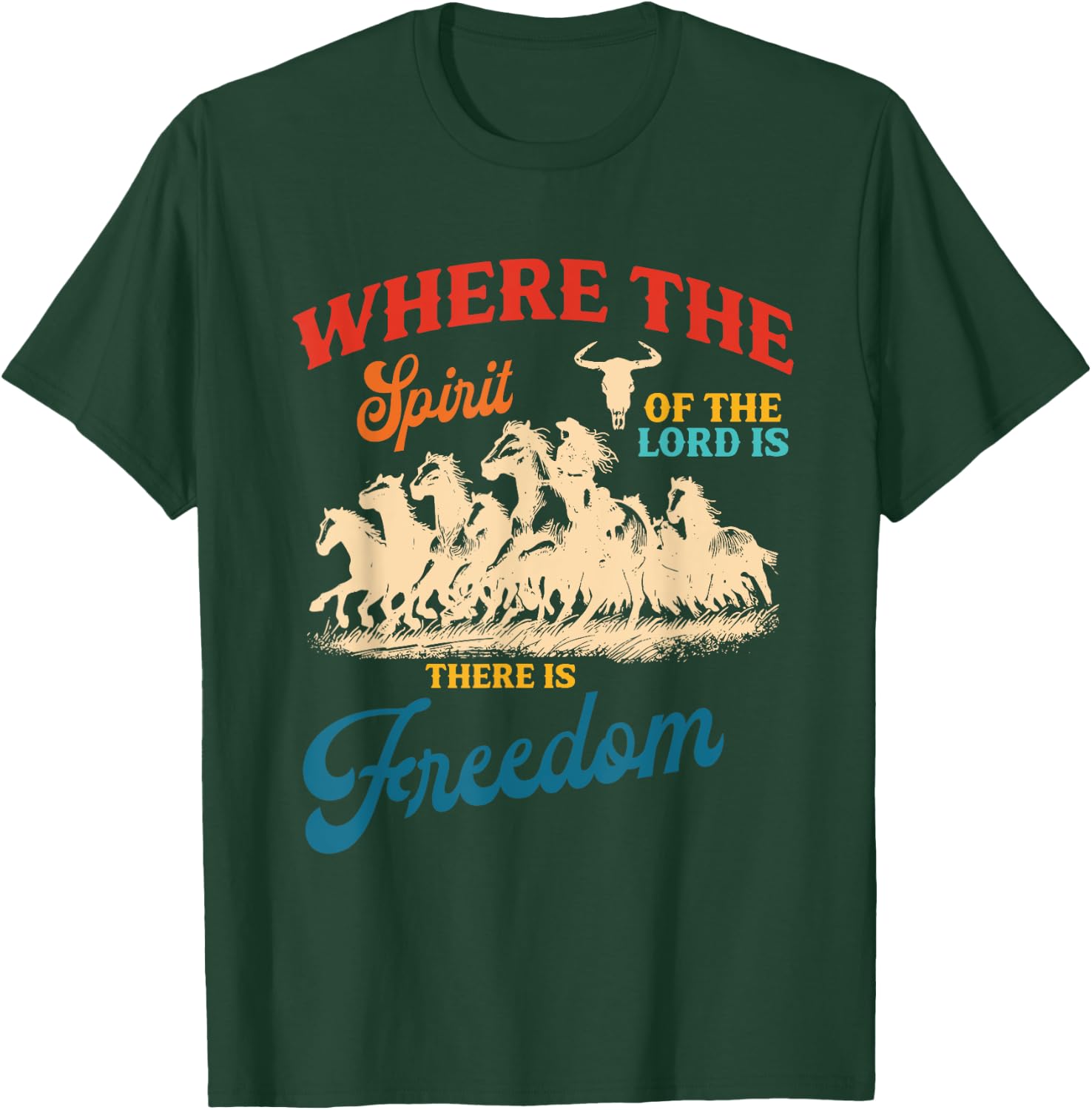 Where The Spirit Of The Lord Is There Is Freedom T-Shirt - T-Shirt | Forest