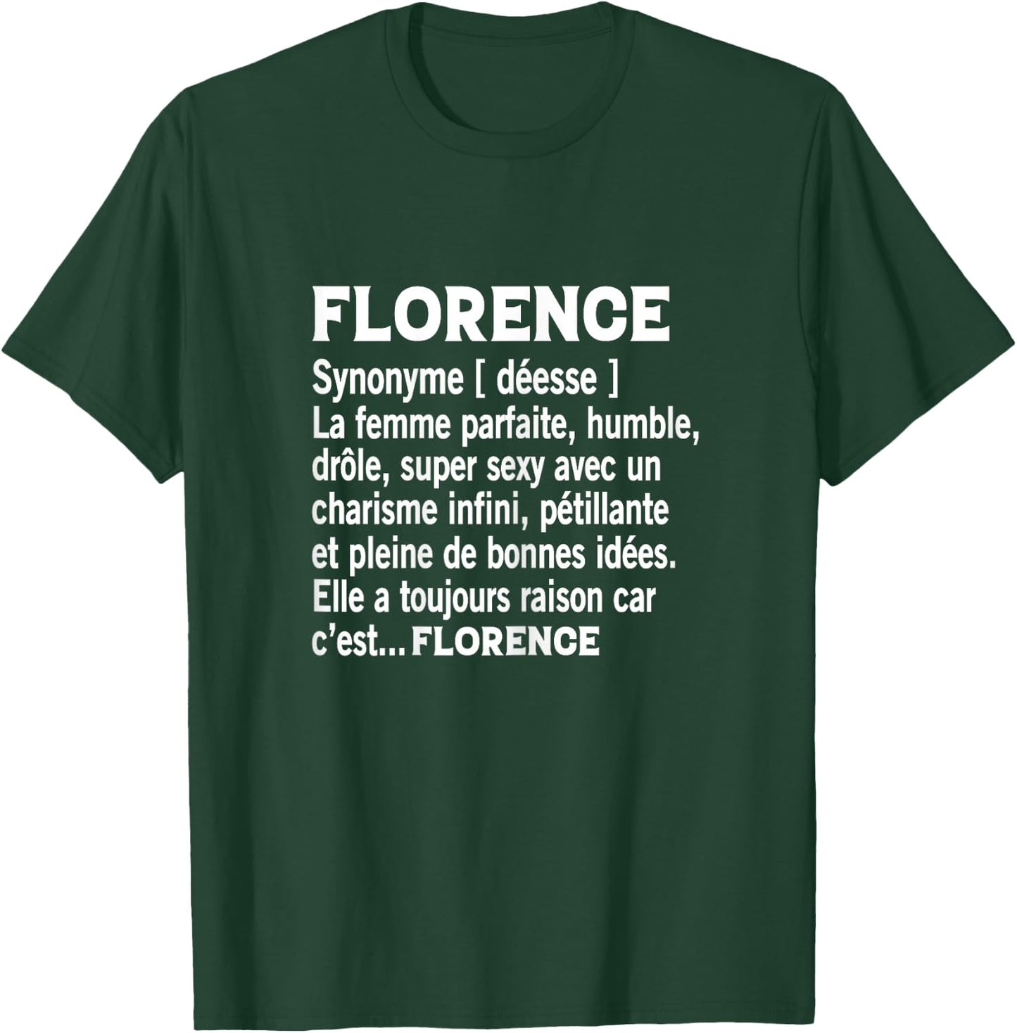 Woman Humor Personalized Gift Florence Name Definition , Black, Female X-Small T-Shirt - T-Shirt | Forest