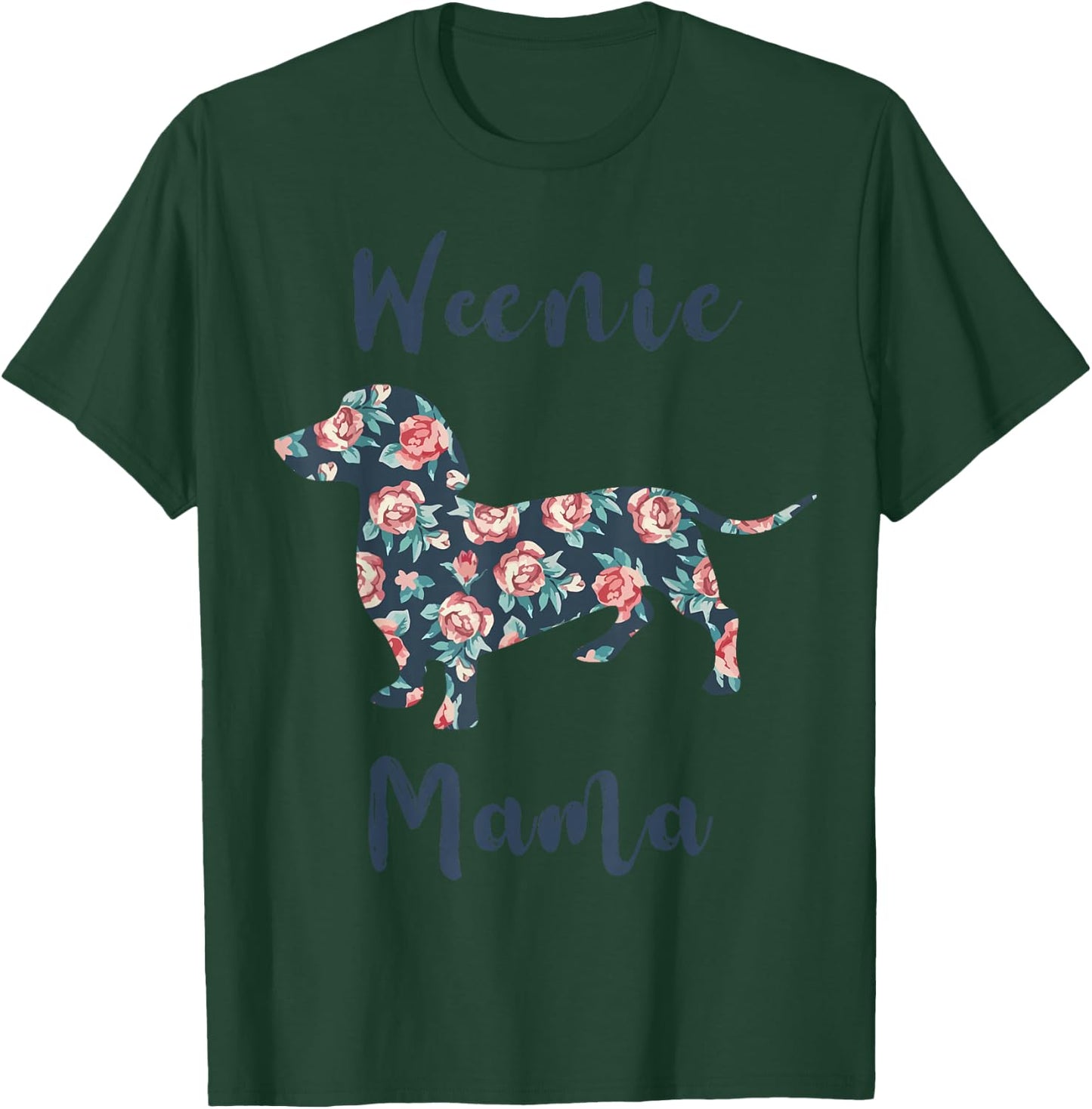 Weiner-Dog Shirt Weenie Mama Dachshund Mom Mother Day Women T-Shirt - T-Shirt | Forest