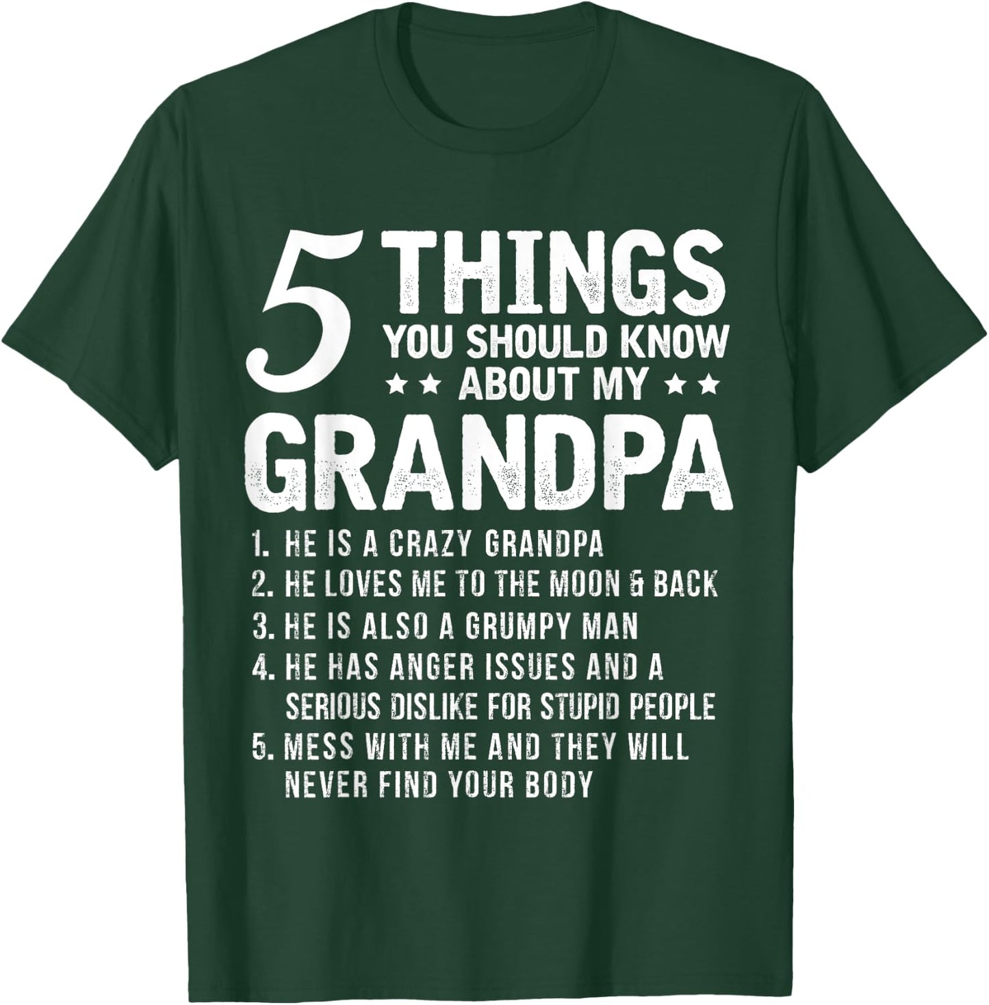5 Things You Should Know About My Grandpa Funny Grampa T-Shirt - T-Shirt | Forest