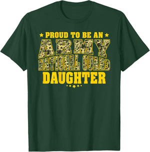 Proud To Be An Army National Guard Daughter - Military Child T-Shirt - T-Shirt | Forest