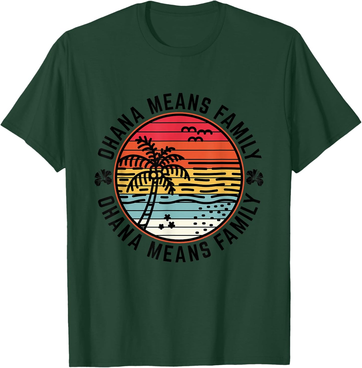 Ohana Means Family Quote 70s Retro Hawaiian Beach Vacation T-Shirt - T-Shirt | Forest