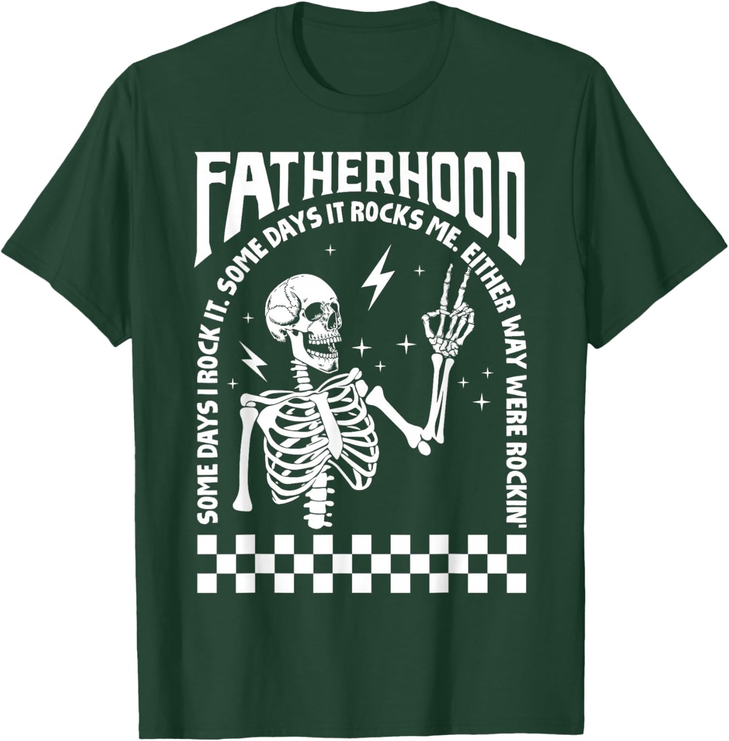 Fatherhood Dad Tour Some Days I Rock It Happy Father's Day T-Shirt - T-Shirt | Forest