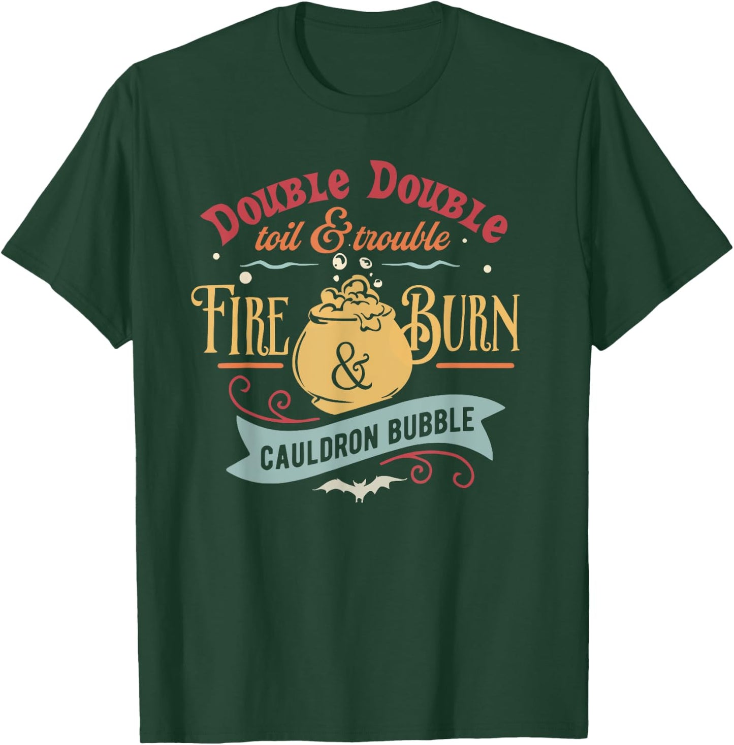 Double Double Toil And Trouble Fire Burn Retro T-Shirt - T-Shirt | Forest