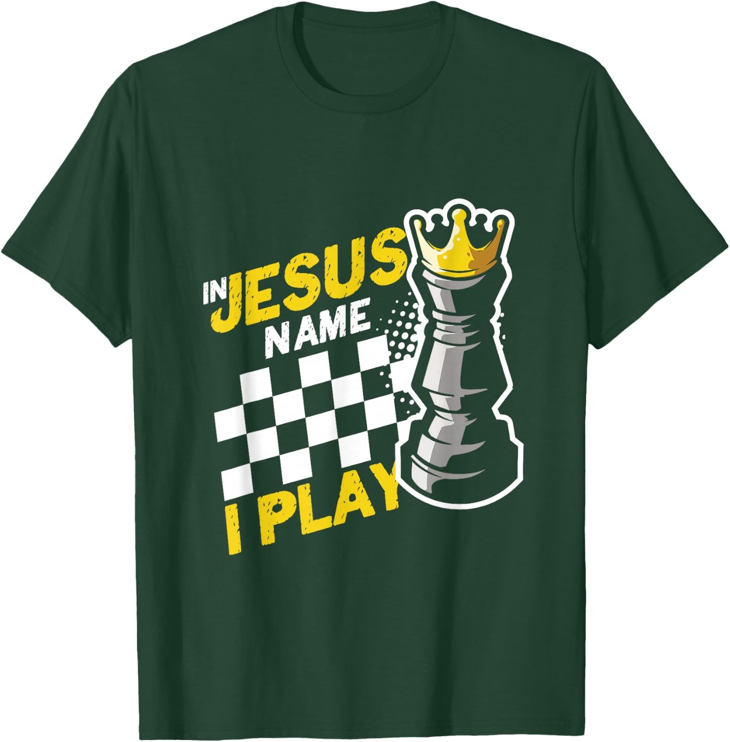 In Jesus Name Play Chess Player Checkmate Chess Board Pieces T-Shirt - T-Shirt | Forest