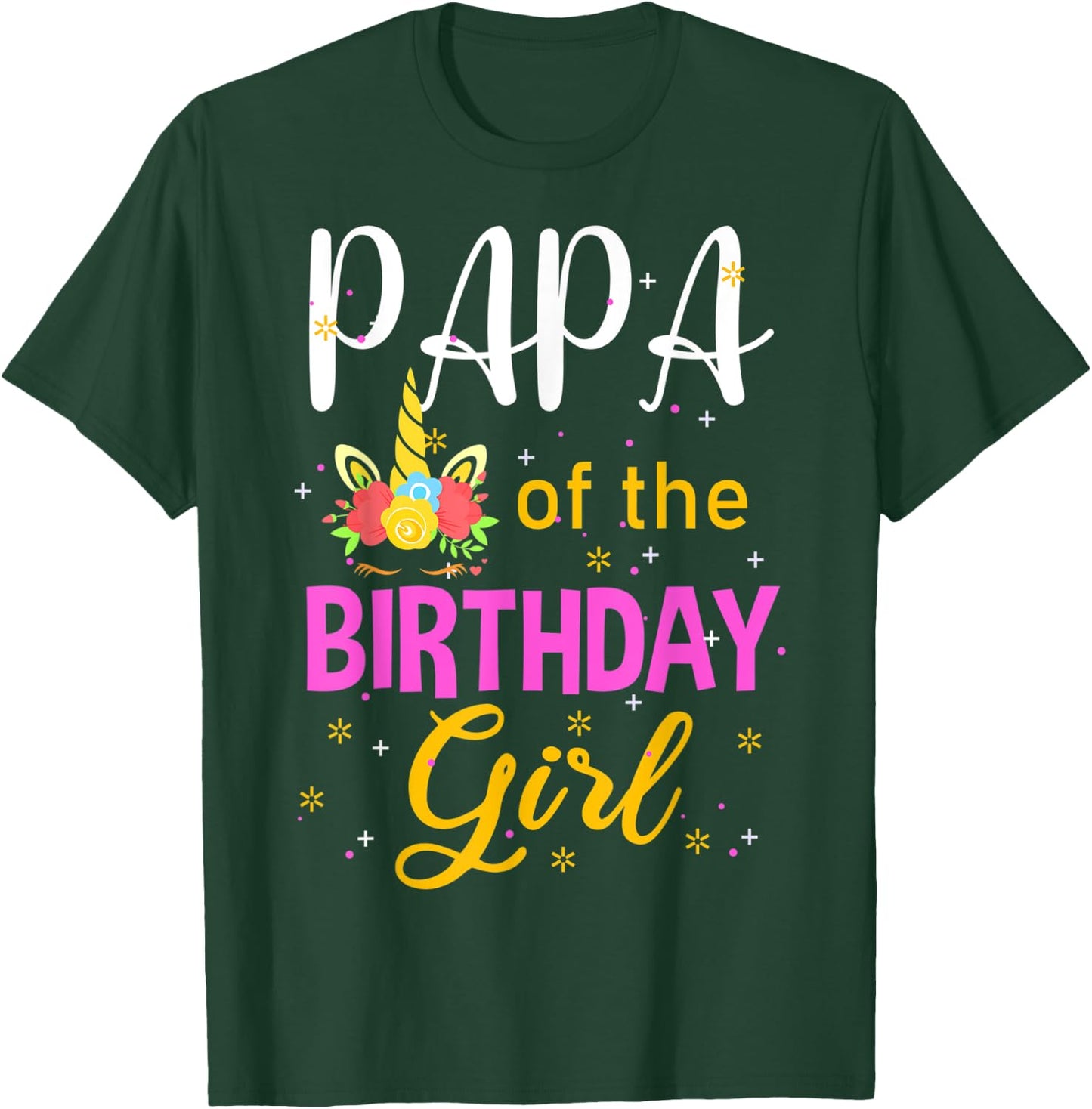 Papa of The Birthday Girl Unicorn Lover Funny Matching T-Shirt - T-Shirt | Forest