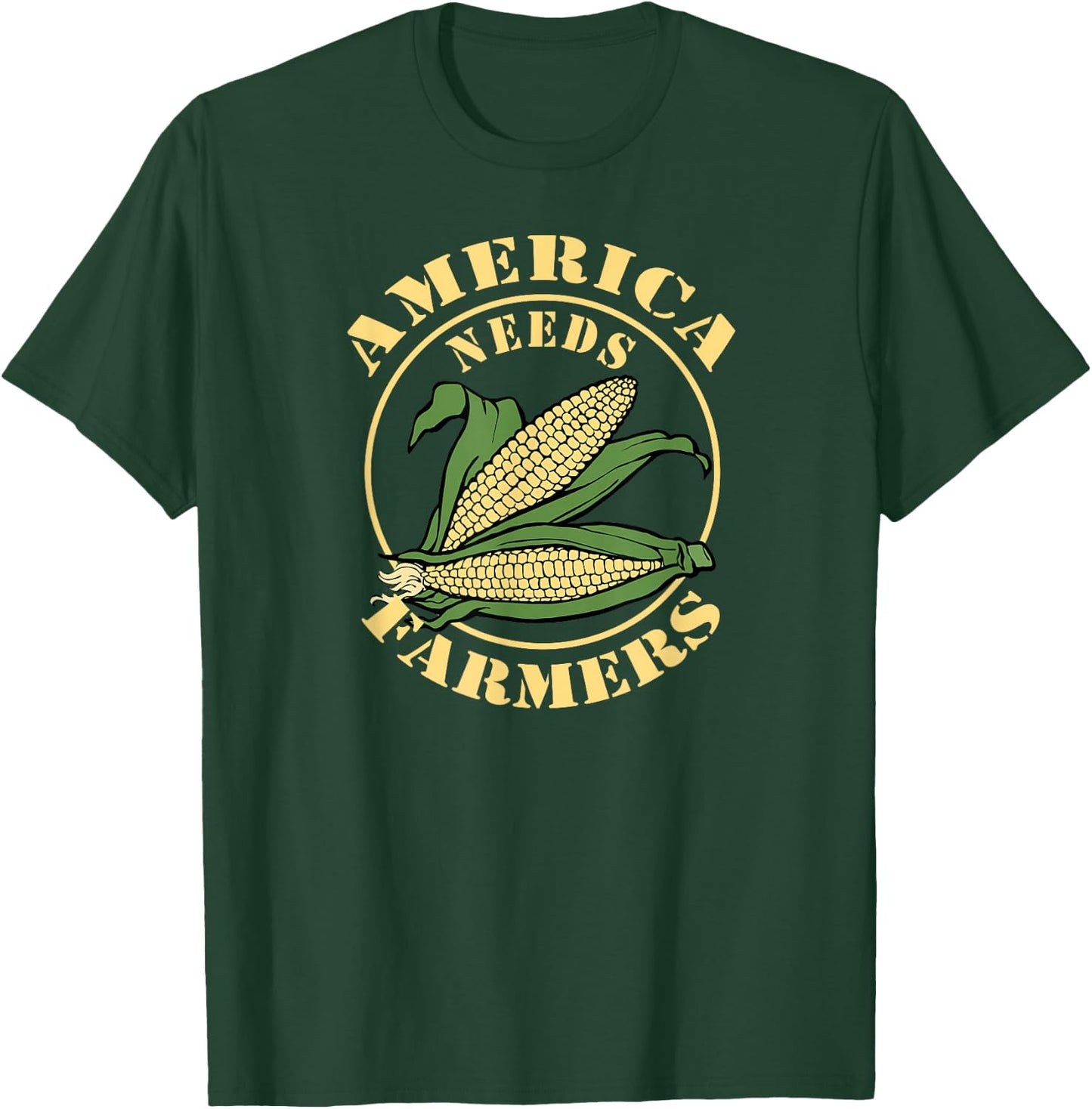 America Needs Farmers Farm Life Corn T-Shirt - T-Shirt | Forest