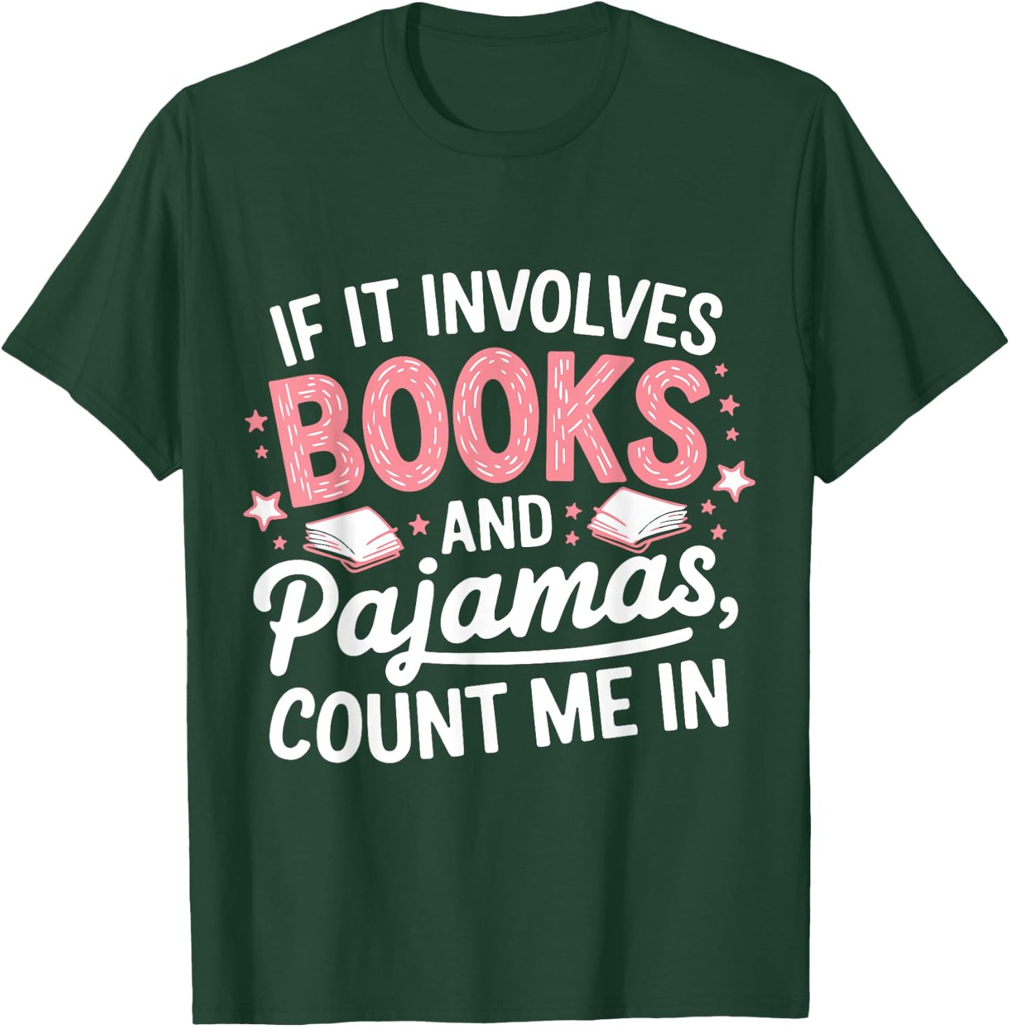 Book & Pajamas Humorous Book Lover Funny Reading Bedtime T-Shirt - T-Shirt | Forest