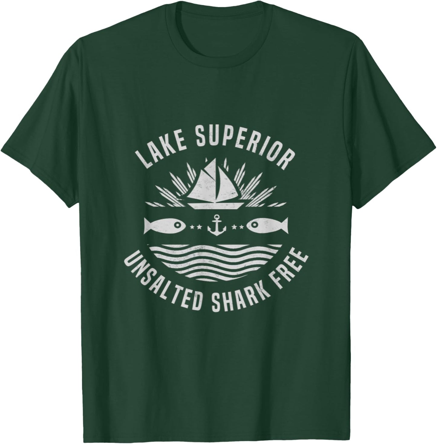 Lake Superior Unsalted Shark Free Great Lakes Fishing T-Shirt - T-Shirt | Forest