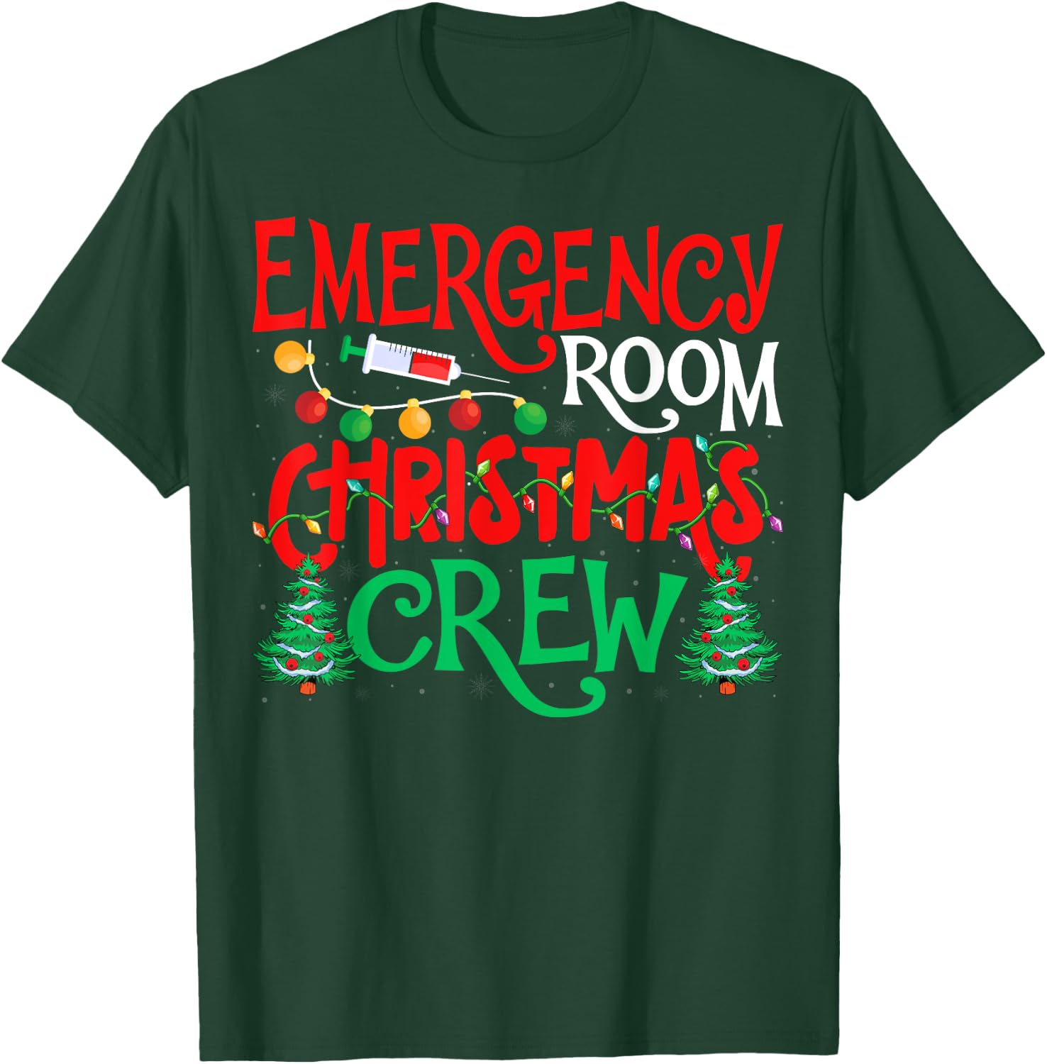 Emergency Room Christmas Crew ER Nurse Xmas Holiday Nursing T-Shirt - T-Shirt | Forest