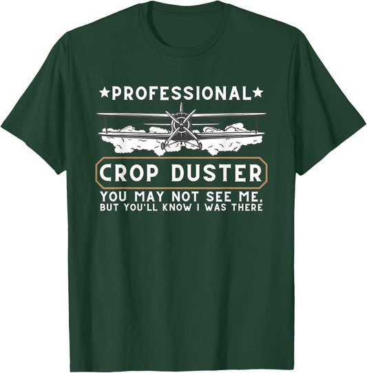 Professional Crop Duster Adult Humor Sarcastic Farting Joke T-Shirt - T-Shirt | Forest