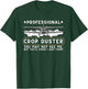 Professional Crop Duster Adult Humor Sarcastic Farting Joke T-Shirt - T-Shirt | Forest