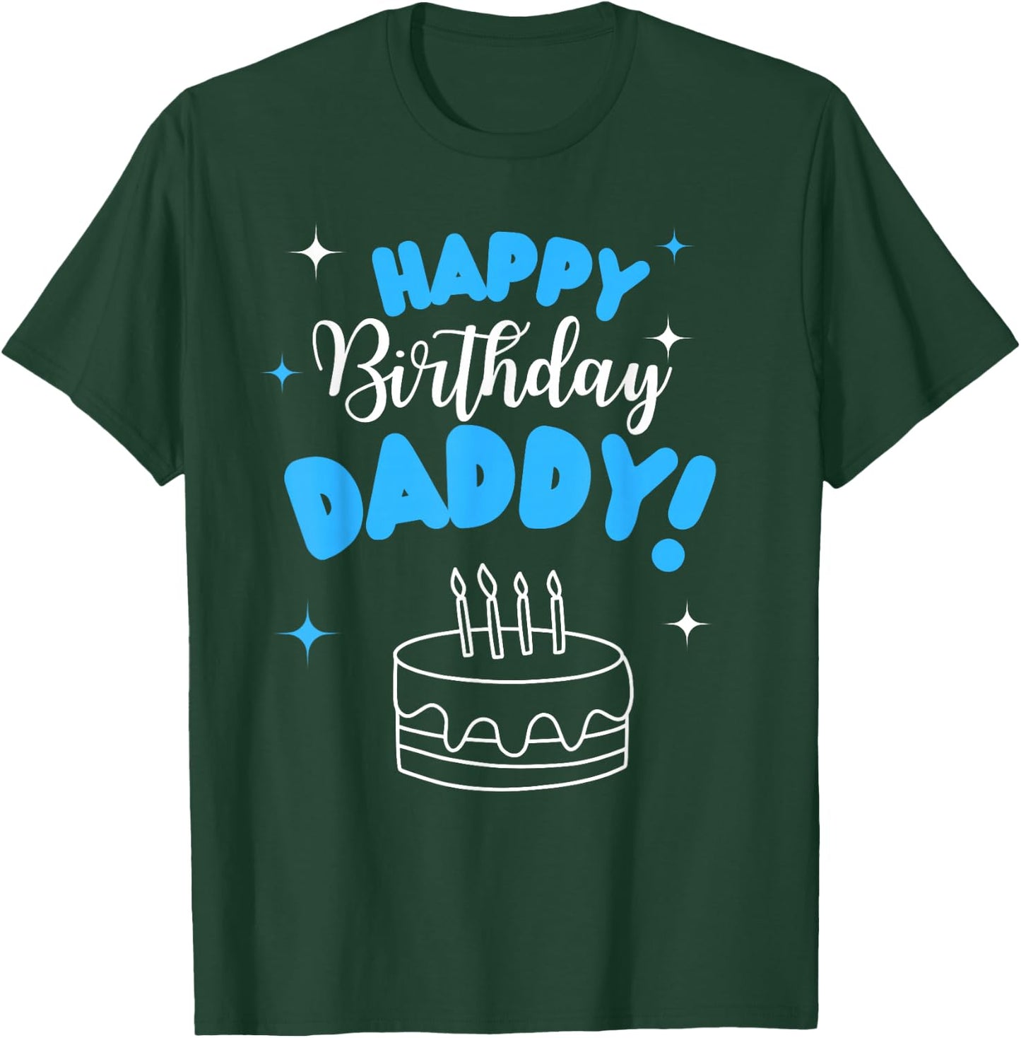 Happy Birthday Daddy Dad Birthday Bday Costume Family Party T-Shirt - T-Shirt | Forest