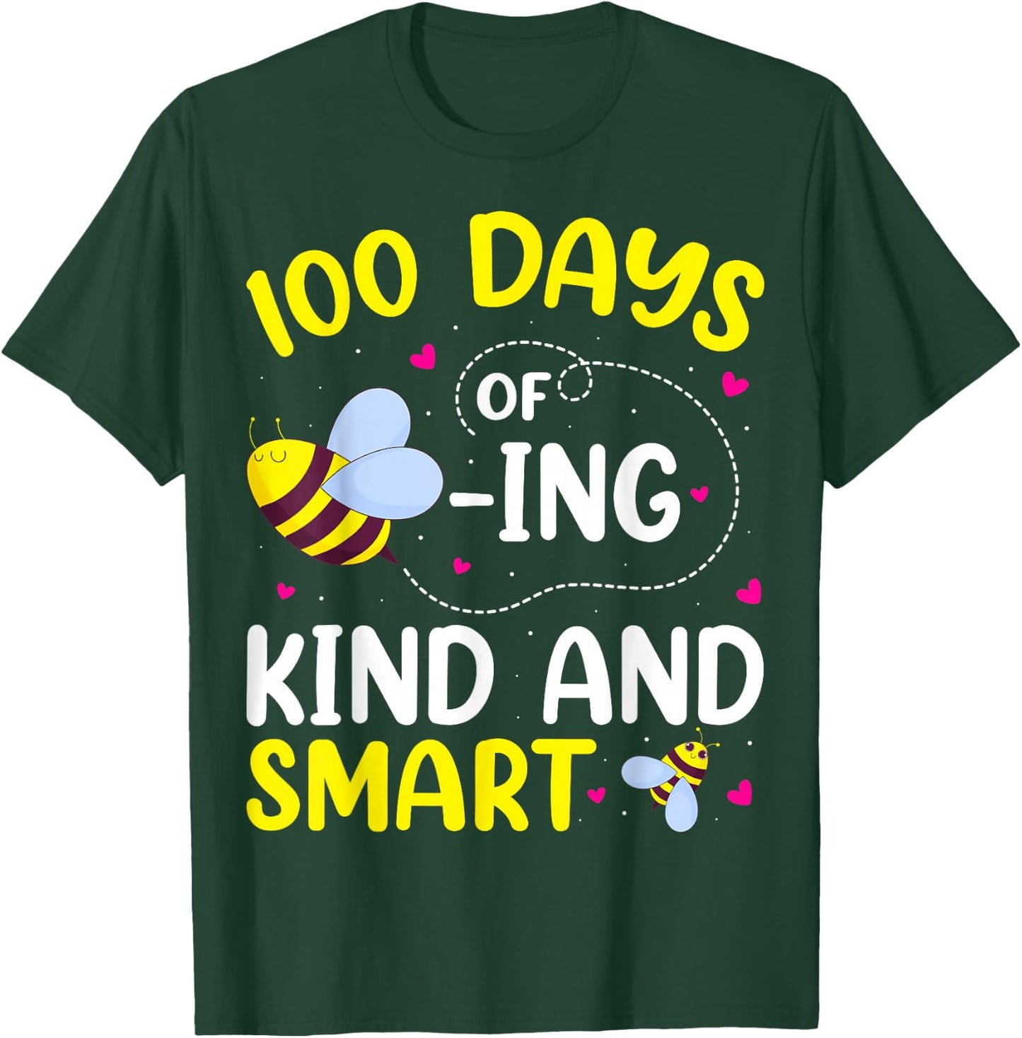 100 Days Of Beeing Kind And Smart Bee 100th Day Of School T-Shirt - T-Shirt | Forest