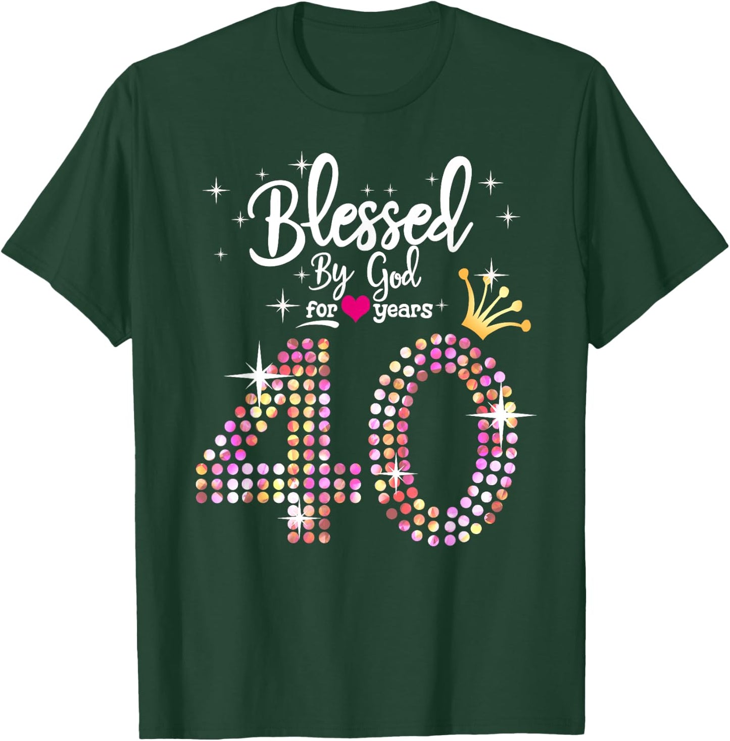 Blessed by God for 40 Years 40th Birthday Anniversary T-Shirt - T-Shirt | Forest