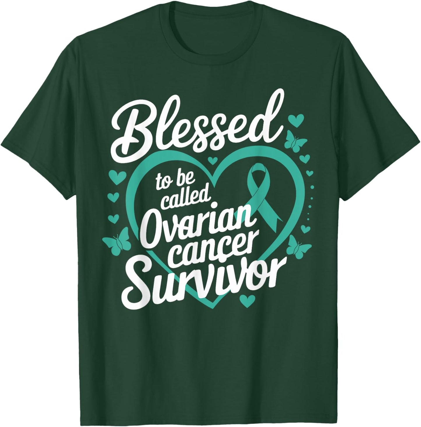 Teal Ribbon Blessed to Be Called Ovarian Cancer Survivor T-Shirt - T-Shirt | Forest