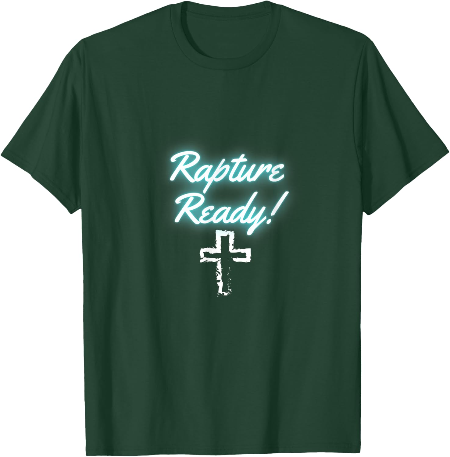 Rapture Ready with cross T-Shirt - T-Shirt | Forest
