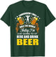 Today Im Just Going To Sit Here And Drink Beer T-Shirt - T-Shirt | Forest