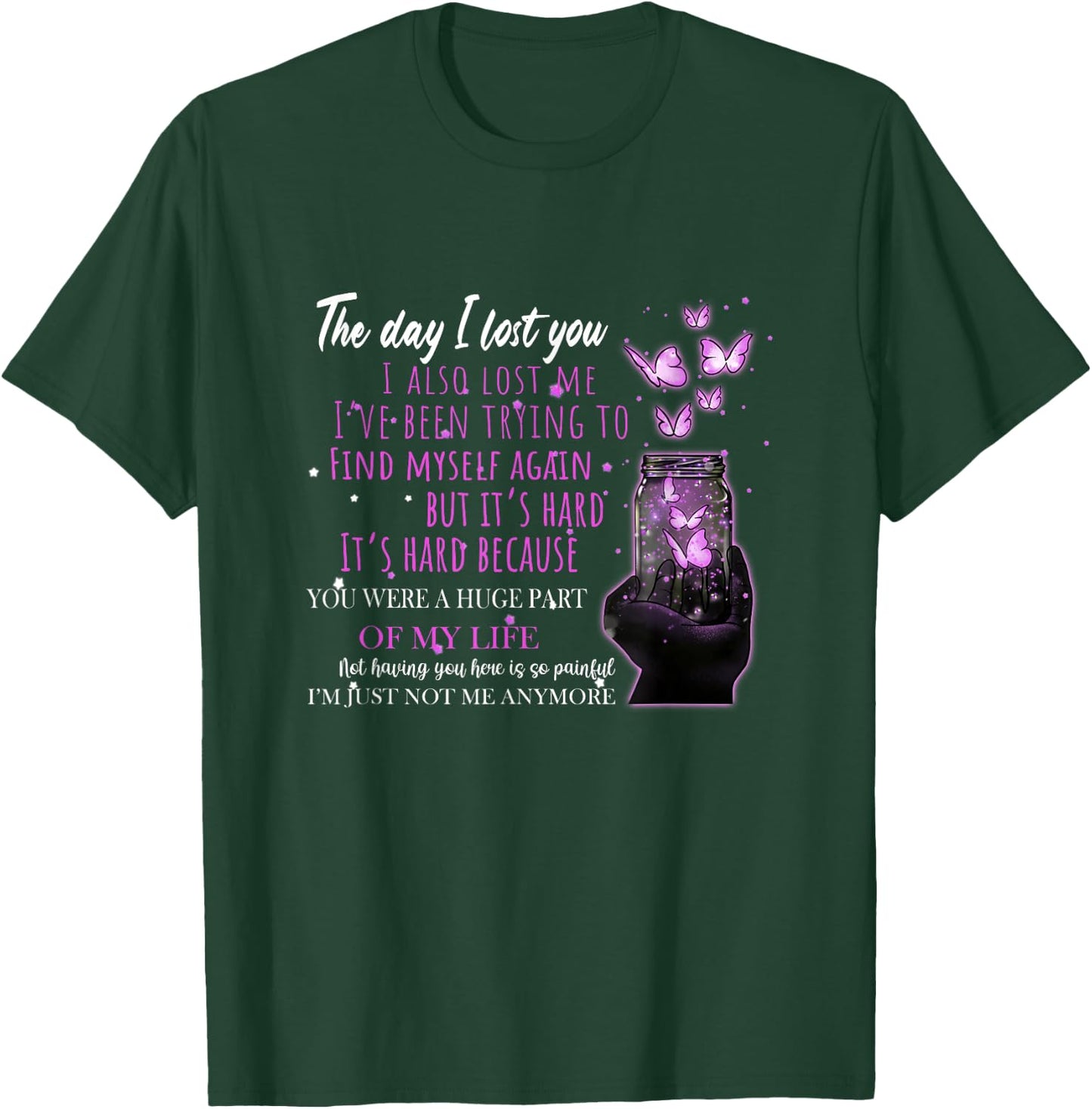 The Day I Lost You Butterfly Heaven Memorial Remembrance T-Shirt - T-Shirt | Forest