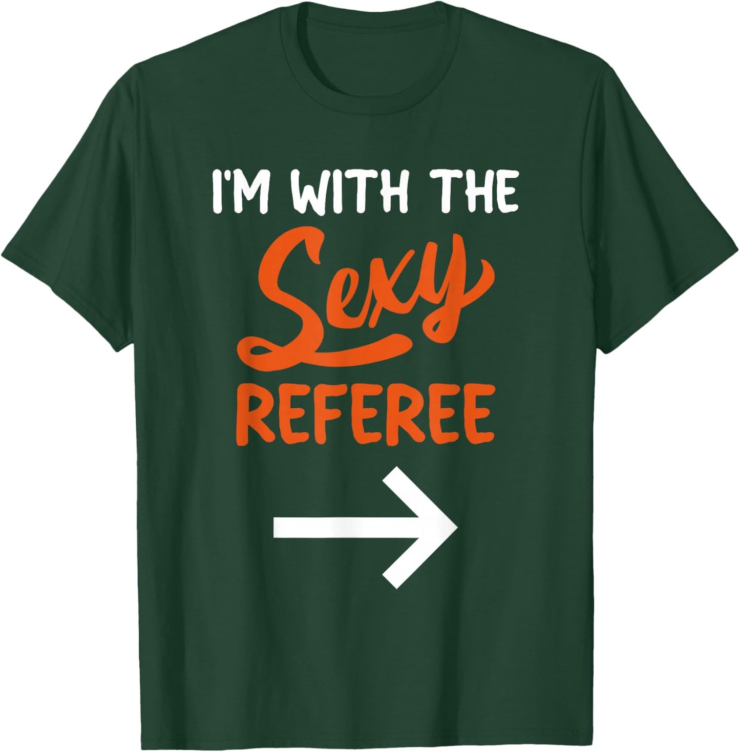 Lazy Halloween Costume for Couple I'm with The Sexy Referee T-Shirt - T-Shirt | Forest