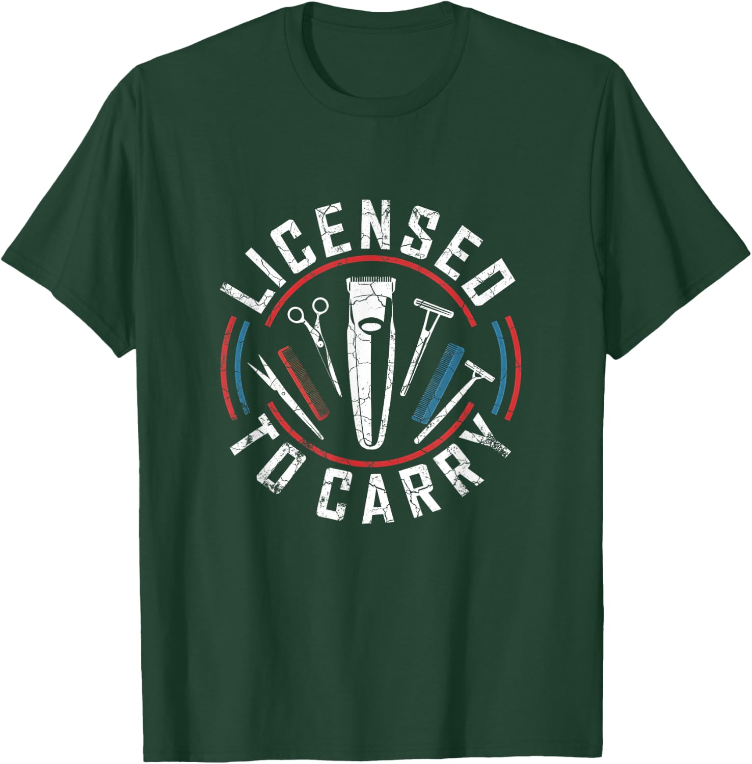 Licensed To Carry Barber Hairstyling Stylist Tools T-Shirt - T-Shirt | Forest