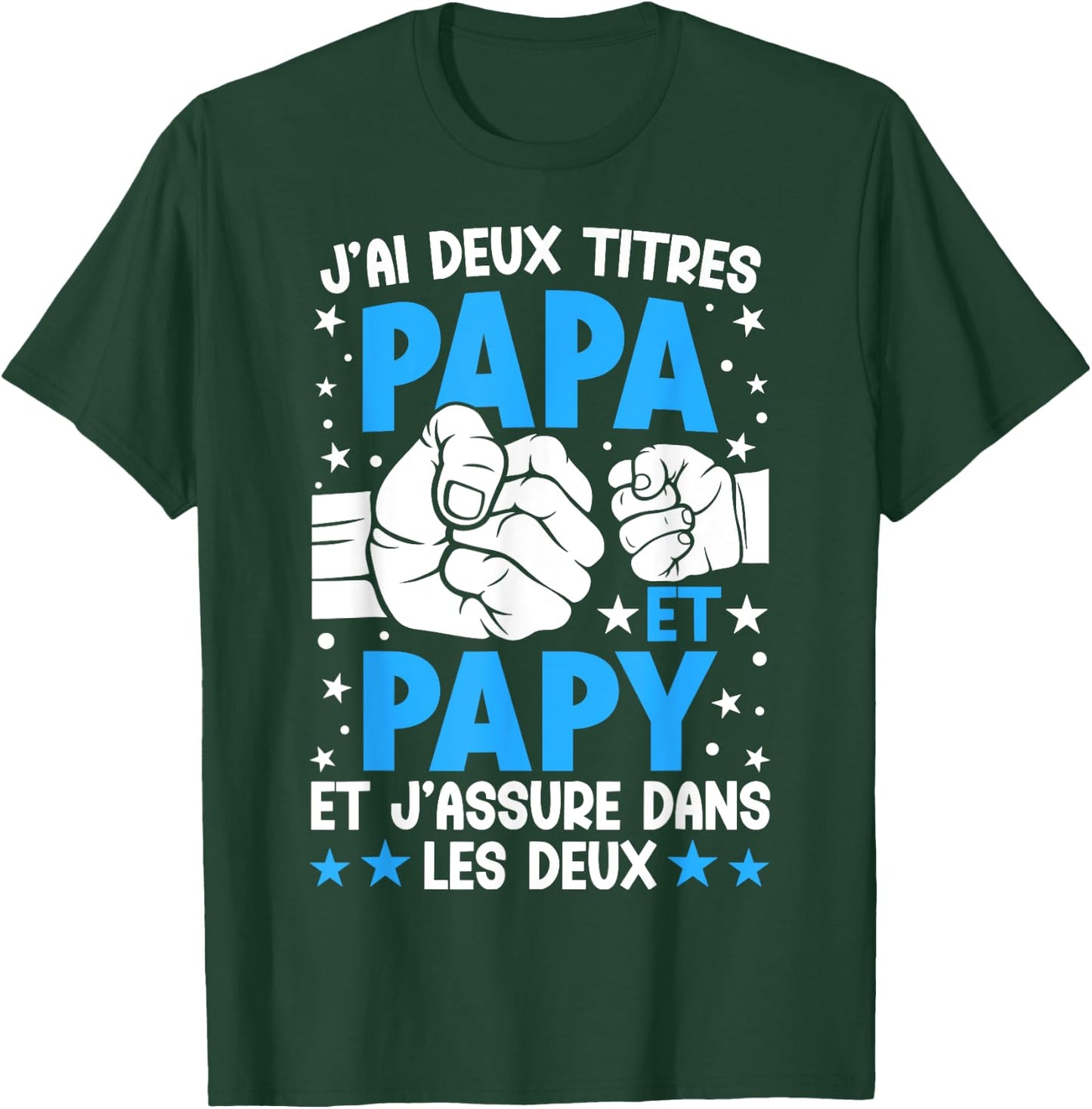 Je ai Deux Titres Papa et Papy Father's Day Grandpa , Black, S T-Shirt - T-Shirt | Forest