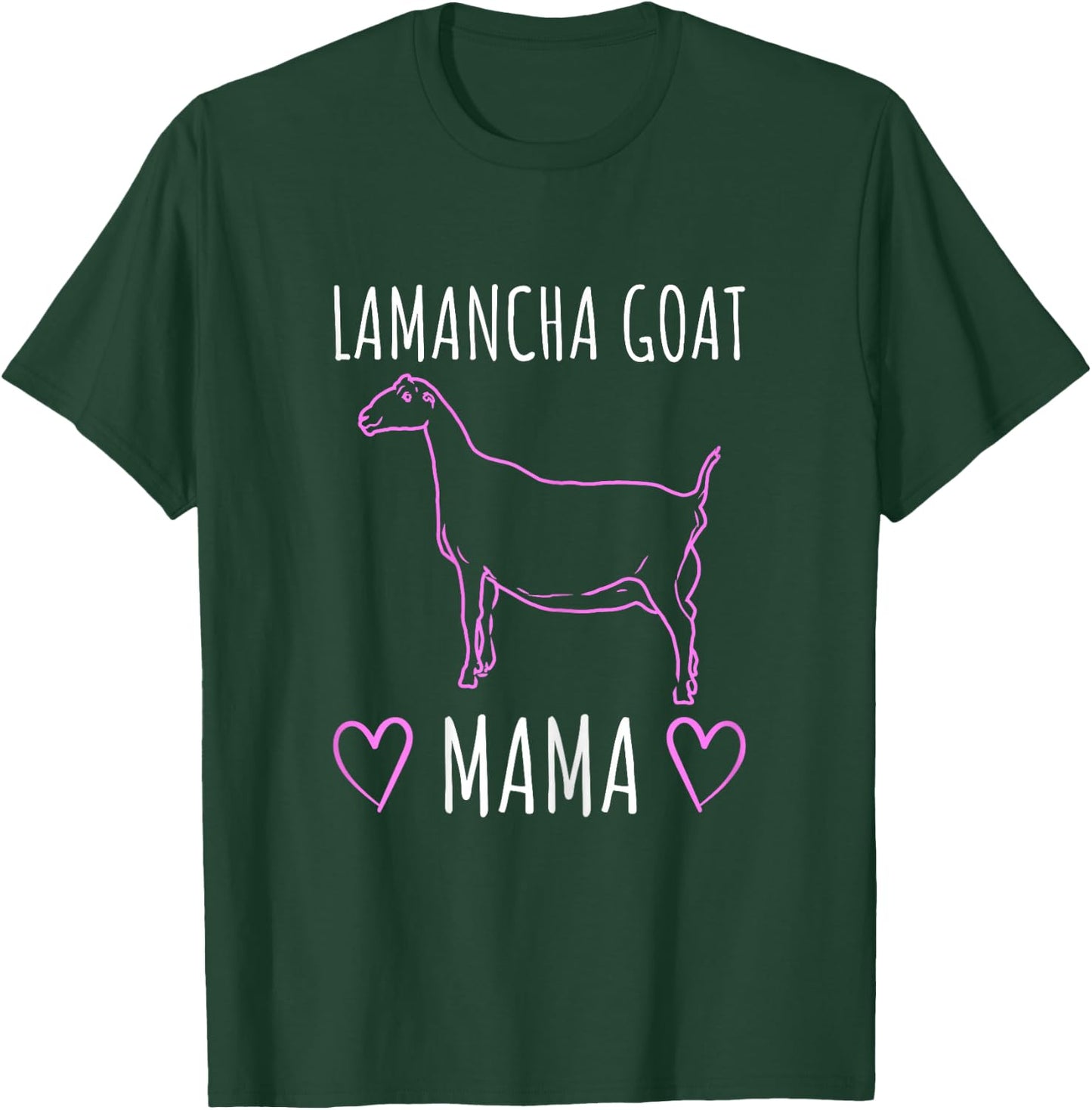 Lamancha Goat Mama - Lamancha Gifts T-Shirt - T-Shirt | Forest