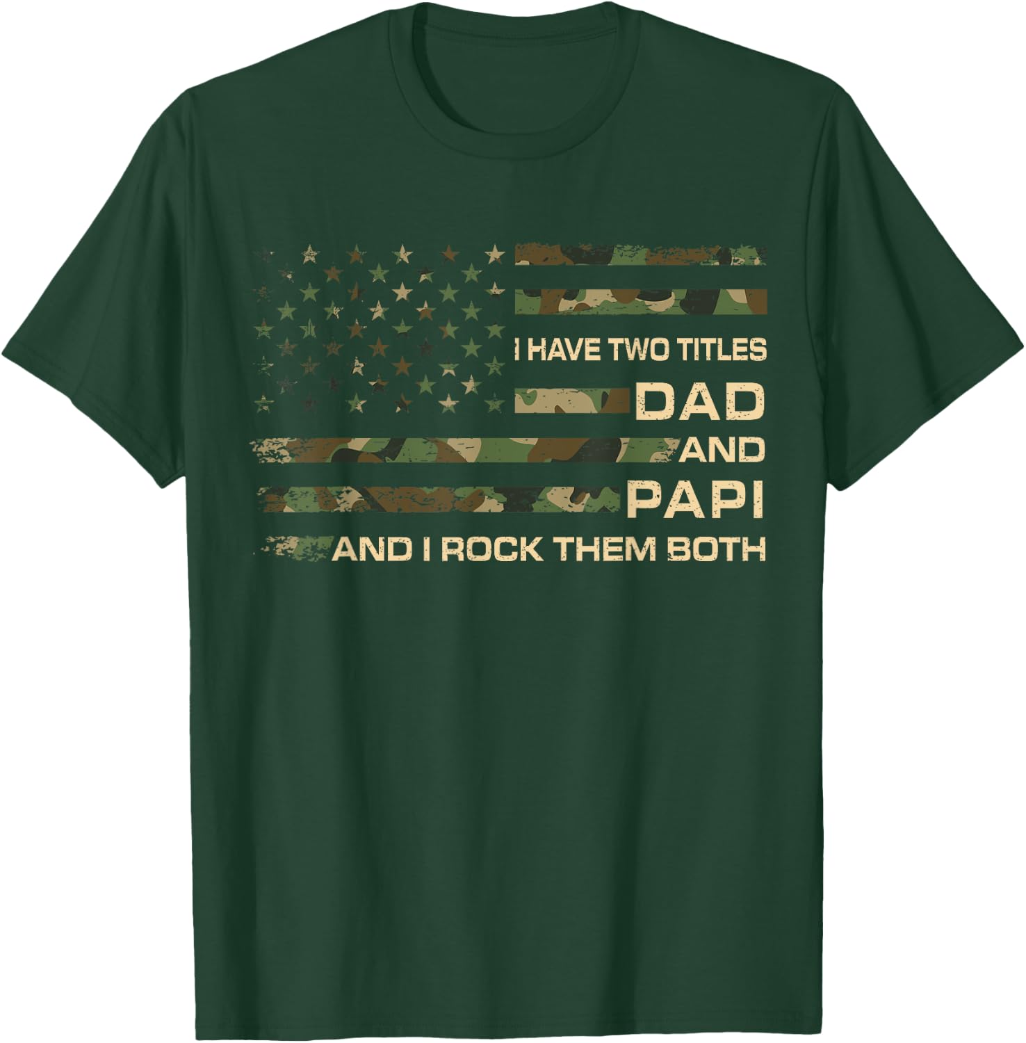 I Have Two Titles Dad And Papi Father's Day Grandpa Papi T-Shirt - T-Shirt | Forest